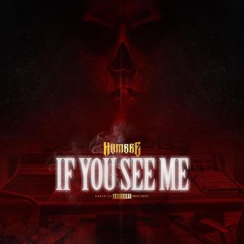 Hombre - If You See Me (Explicit)