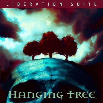 Liberation Suite - Hanging Tree
