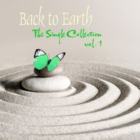 Back to Earth - The Single Collection, Vol. 1