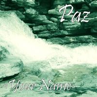 Paz - Your Name