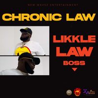 Chronic Law - Likkle Law Boss (Explicit)