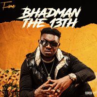 Fame - Bhadman The 13th (Explicit)