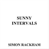 Simon Rackham - Sunny Intervals
