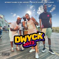 Nu Jerzey Devil - Dwyck 2023 (feat. Street Kash & Chais The Great) (Explicit)