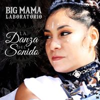 Big Mama Laboratorio - La danza del Sonido