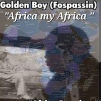 Golden Boy (Fospassin) - Africa My Africa