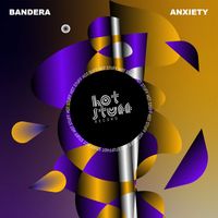 Bandera - Anxiety