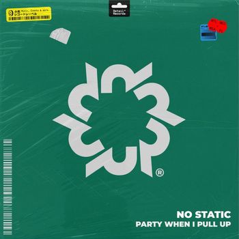 NO STATIC - Party When I Pull Up