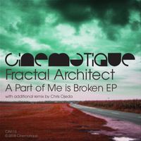 Fractal Architect - A Part Of Me Is Broken EP