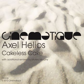 Axel Helios - Cakeless Cake