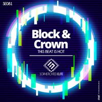Block & Crown - This Beat Is Hot