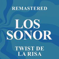 Los Sonor - Twist de la risa (Remastered)