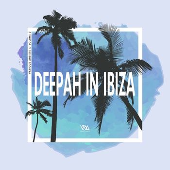 Various Artists - Deepah in Ibiza, Vol. 2