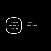 Halogenix - Critical Presents : Systems 001