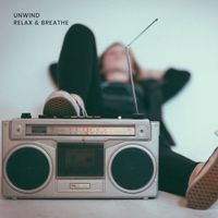Unwind - Relax & Breathe