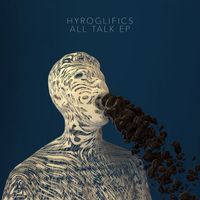Hyroglifics - All Talk EP (Explicit)