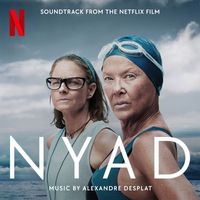 Alexandre Desplat - NYAD (Soundtrack from the Netflix Film)
