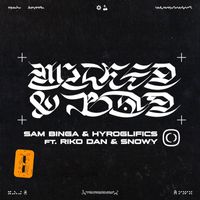 Sam Binga and Hyroglifics - Wicked & Bad EP