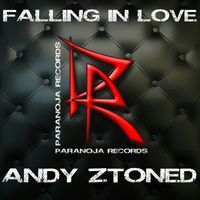 Andy Ztoned - Falling in Love