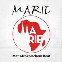 Marie - Met Afrokölschem Beat