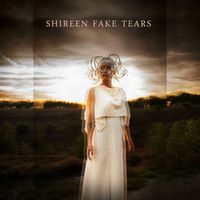 Shireen - Fake Tears