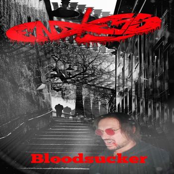 endless - BLOODSUCKER (Explicit)