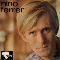 Nino Ferrer - È colpa tua (Au bout de mes 20 ans / Italian Version)