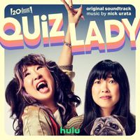 Nick Urata - Quiz Lady (Original Soundtrack)