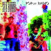 Popoff Radio - Sex Bomb (Live)