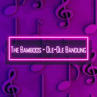 The Bamboos - Ole-ole Bandung