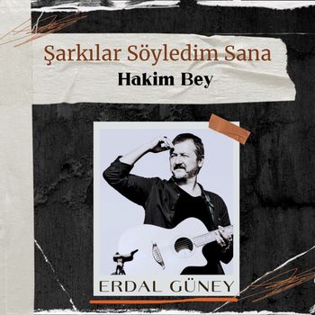 Erdal Güney - Hakim Bey