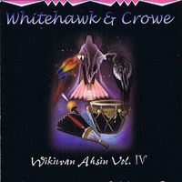 Whitehawk and Crowe - Wikiwam Ahsin, Vol. 4