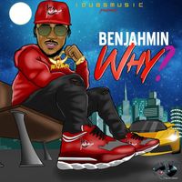 Benjahmin - Why