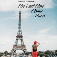 The Four Freshmen - The Last Time I Saw Paris