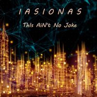 IASIONAS - This Ain't No Joke