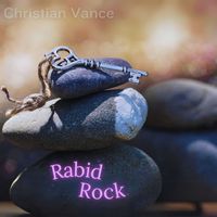 Christian Vance - Rabid Rock
