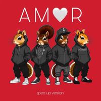 Amor - Amor (Sped up Version)