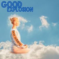 Ben Ashley - Good Explosion