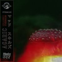 Fthmlss - Agaric