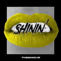 The Magus - Shinin' (Explicit)