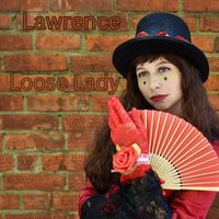 Lawrence - Loose Lady