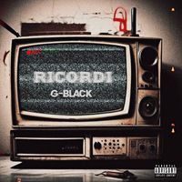 G-Black - Ricordi (Explicit)