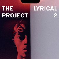 Lyrical - The Lyrical Project 2 (Explicit)