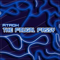 Atrox - The Frugal Fassy
