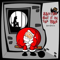 Sean Poluk - Santa's Got It in the Bag