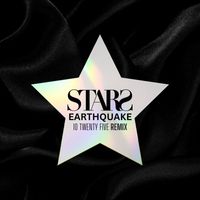 Stars - Earthquake (STARS/10 Twenty Five Remix [Explicit])