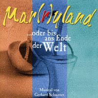 Gerhard Schnitter, Time to Sing - Mar(r)yland ... oder bis ans Ende der Welt