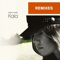 Nancy Noise - Kaia Remixes