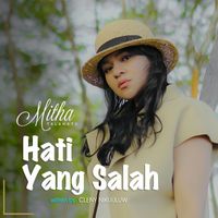 Mitha Talahatu - HATI YANG SALAH (Indonesian)
