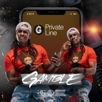 Gamble - Private Line (Explicit)
